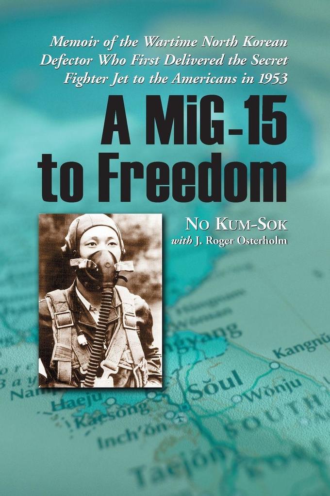 A MiG-15 to Freedom