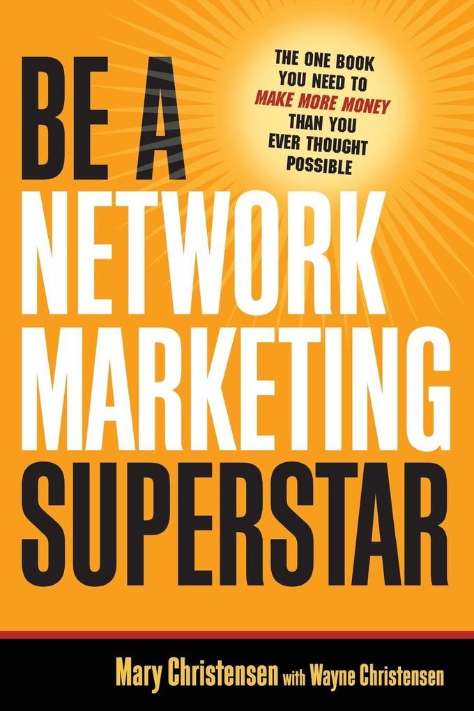 The Be a Network Marketing Superstar