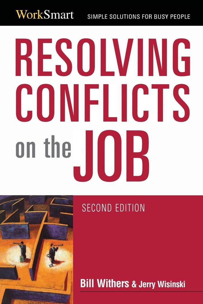 A Resolving Conflicts on the Job
