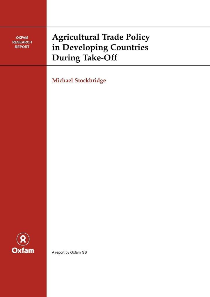 Agricultural Trade Policy in Developing Countries During Take-off