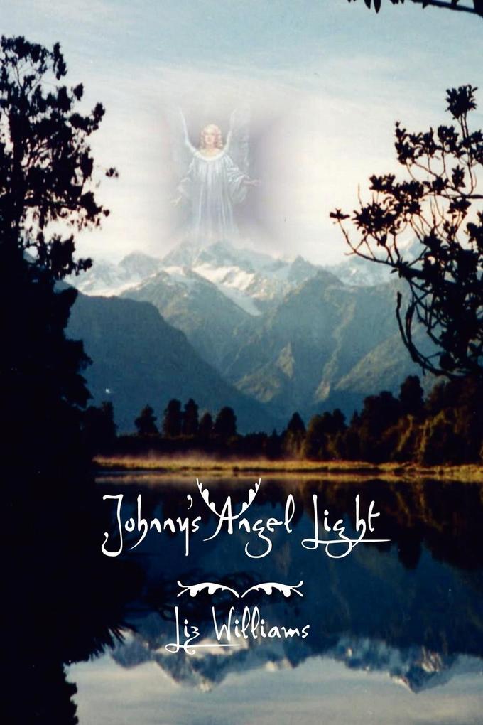 Johnny's Angel Light - Elizabeth Lanteri/ Elizabeth Williams