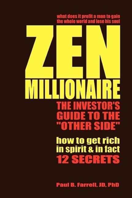 Zen Millionaire: The Investor‘s Guide to the Other Side