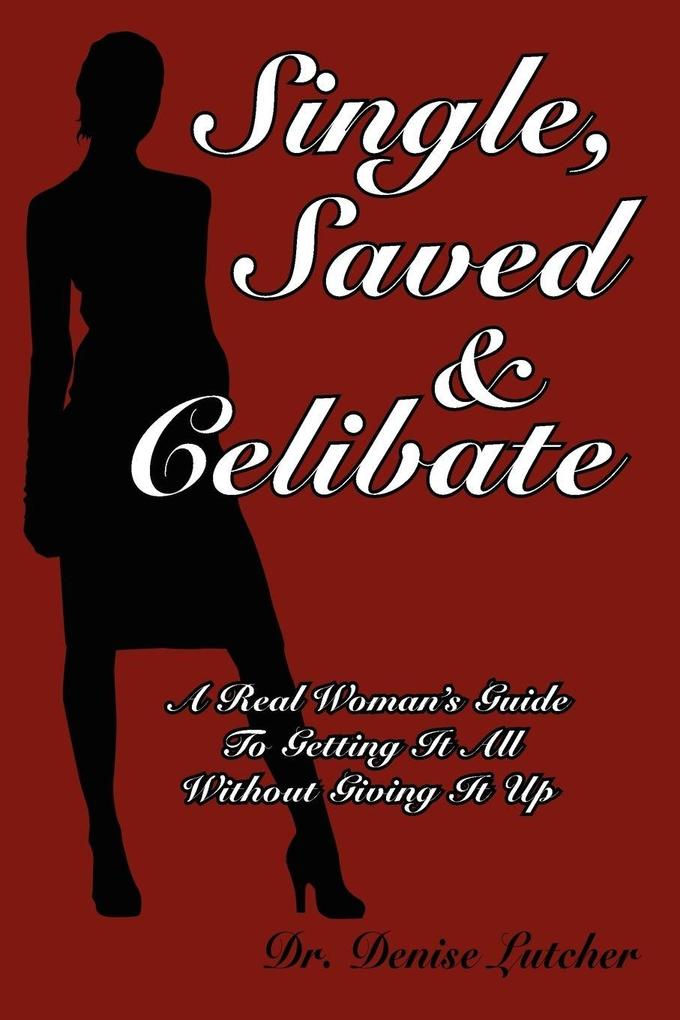 Single Saved & Celibate