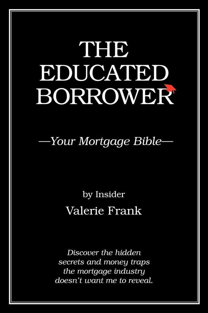 The Educated Borrower
