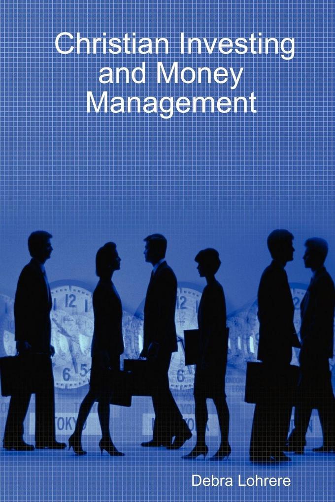 Christian Investing and Money Management