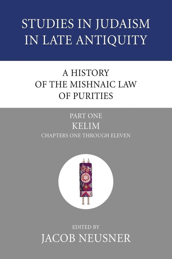 A History of the Mishnaic Law of Purities Part 1