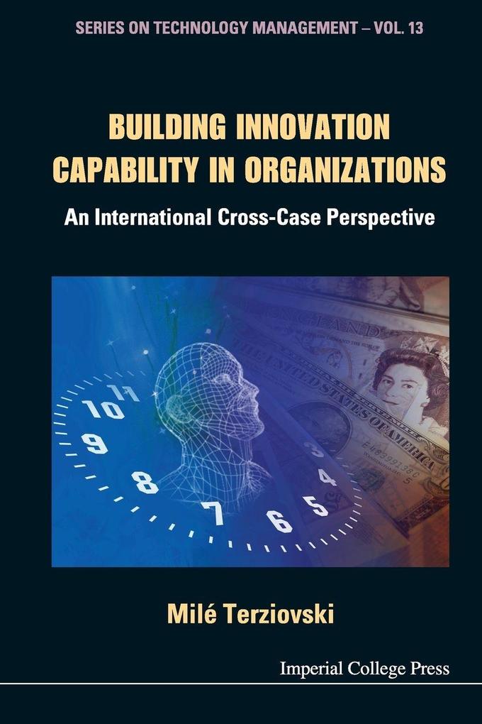 BUILDING INNOVATION CAPABILITY IN ORGANIZATIONS
