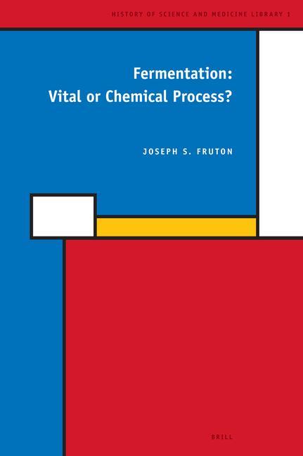 Fermentation: Vital or Chemical Process? - Joseph Fruton