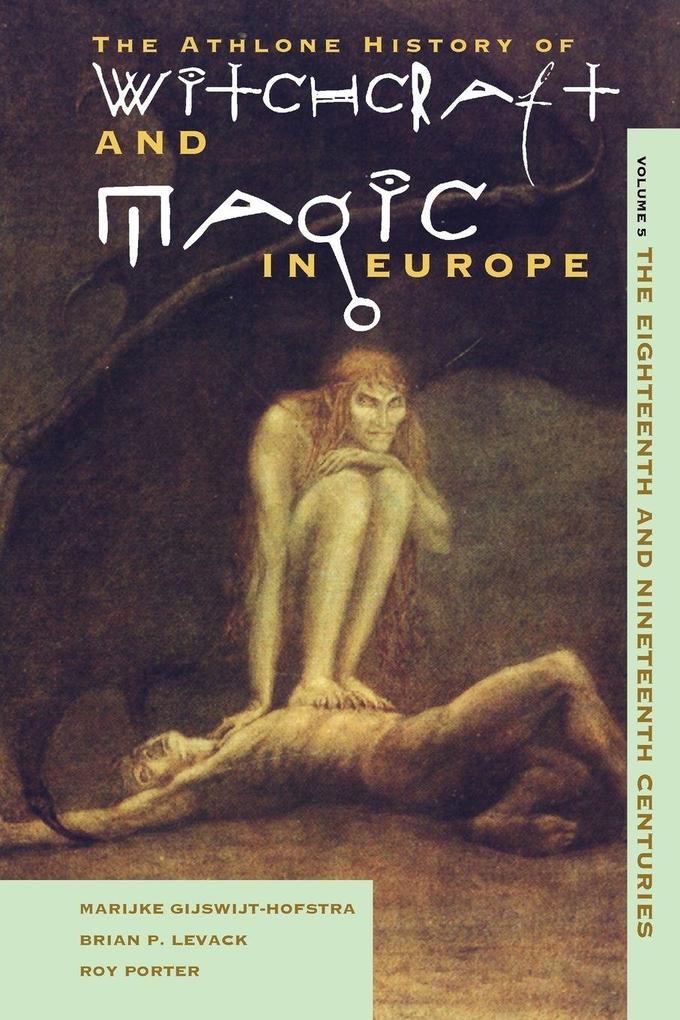 Witchcraft and Magic in Europe Volume 5