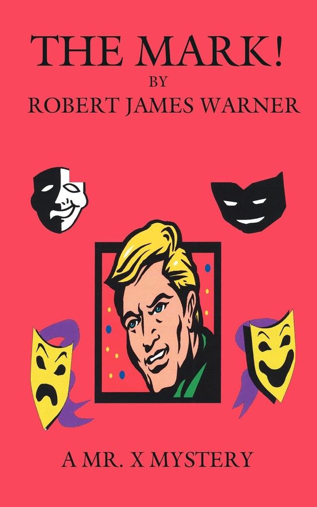 THE MARK! - Robert James Warner