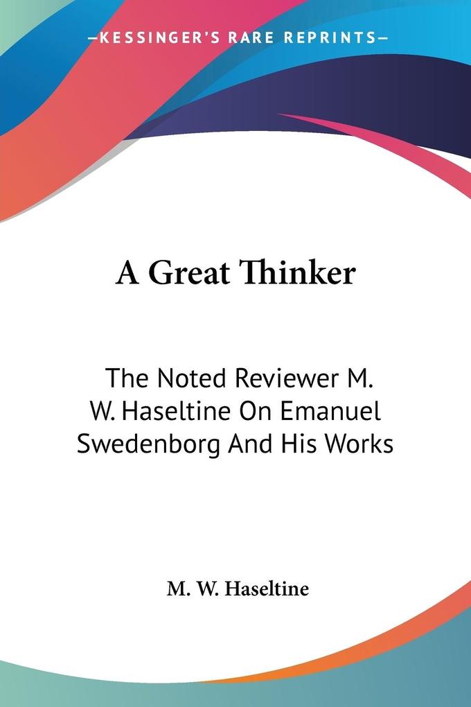 A Great Thinker - M. W. Haseltine