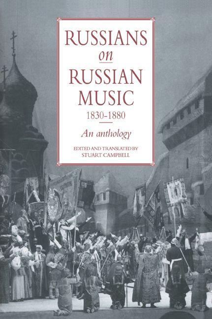 Russians on Russian Music 1830 1880