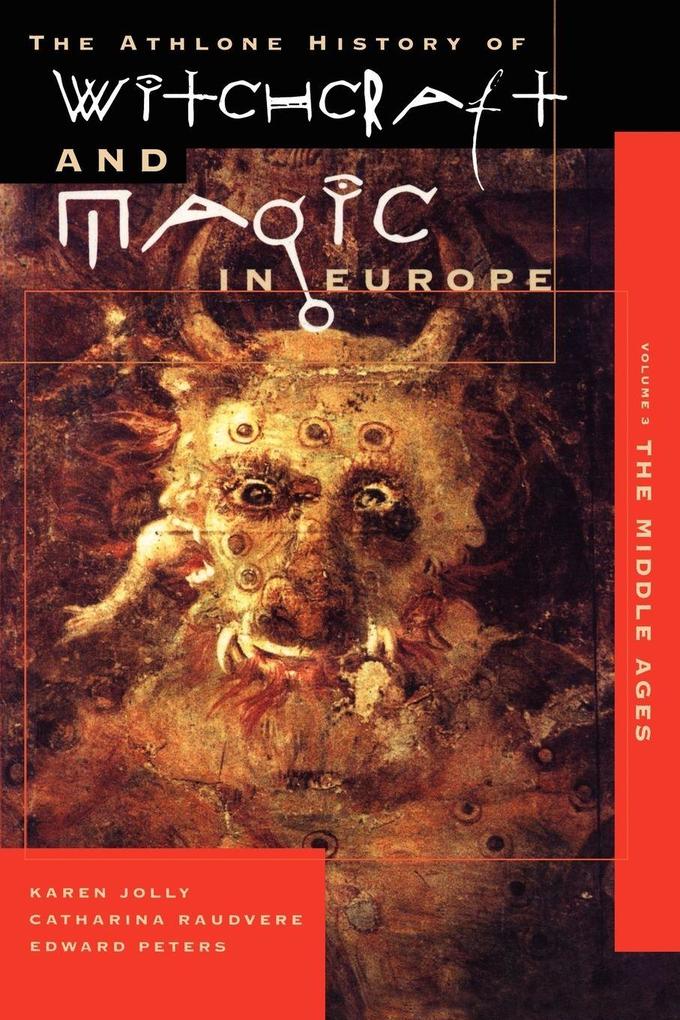Witchcraft and Magic in Europe Volume 3