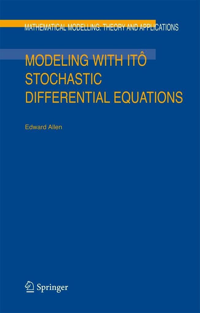 Modeling with Itô Stochastic Differential Equations - E. Allen