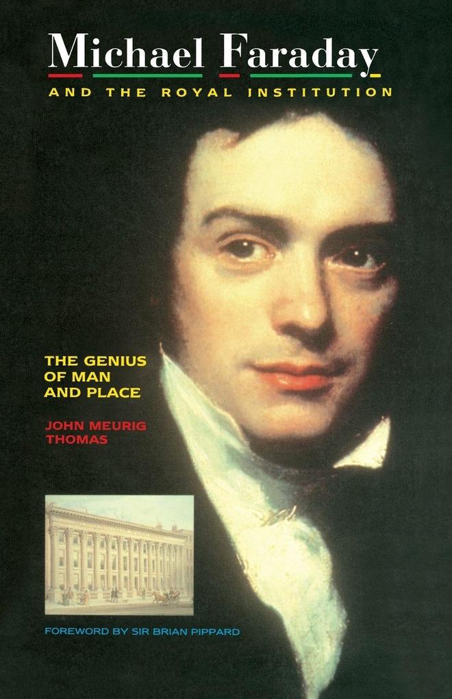 Michael Faraday and The Royal Institution