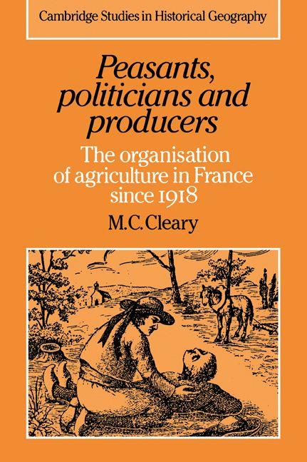 Peasants Politicians and Producers