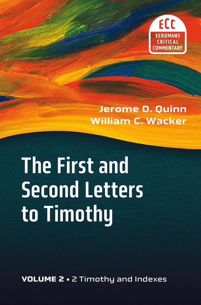 The First and Second Letters to Timothy Volume 2