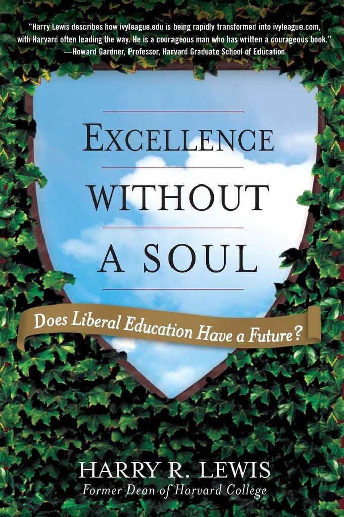 Excellence Without a Soul