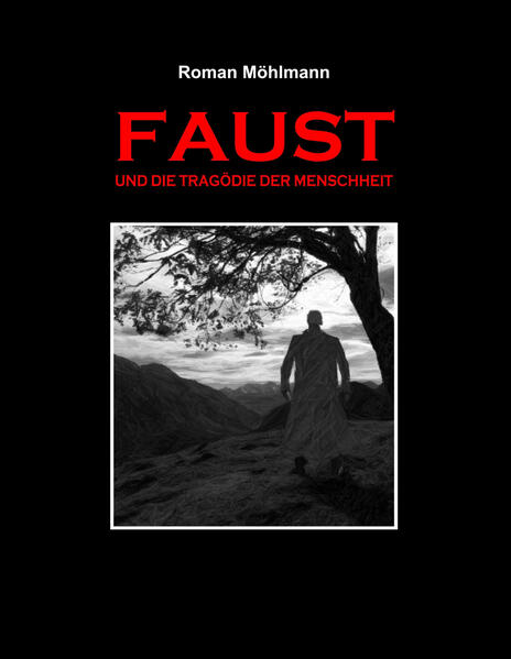 Image of Faust und die Tragödie der Menschheit