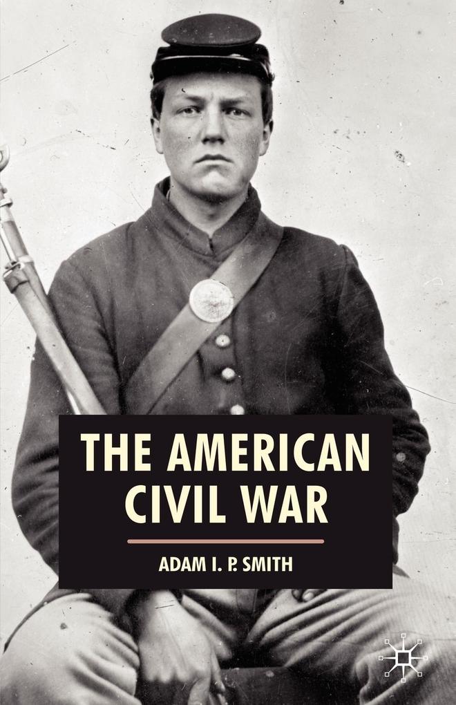 The American Civil War