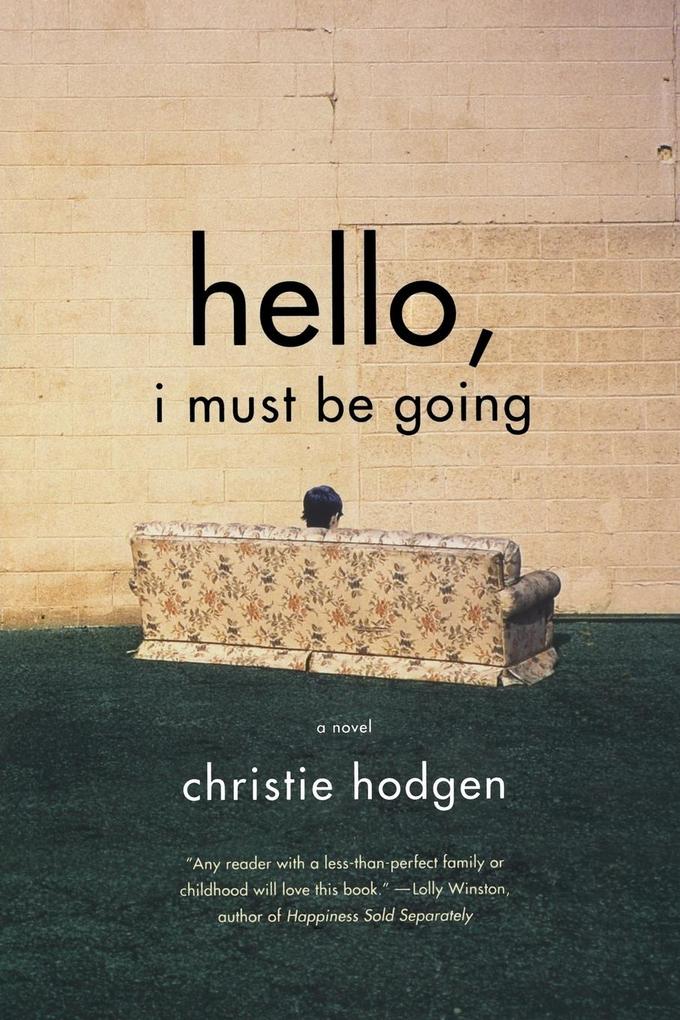 Hello I Must Be Going