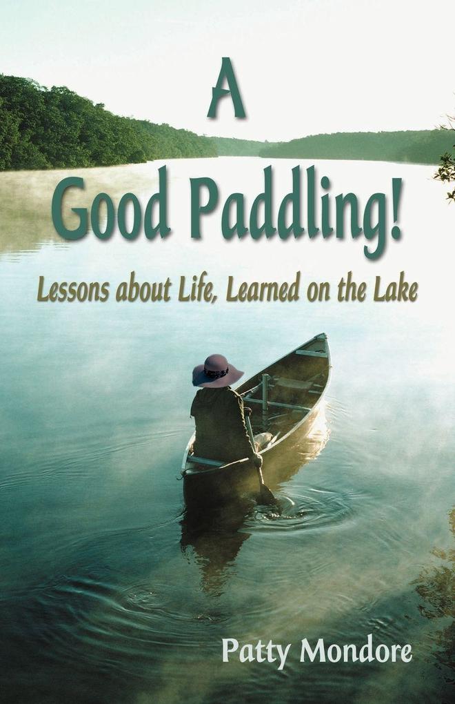 GOOD PADDLING A