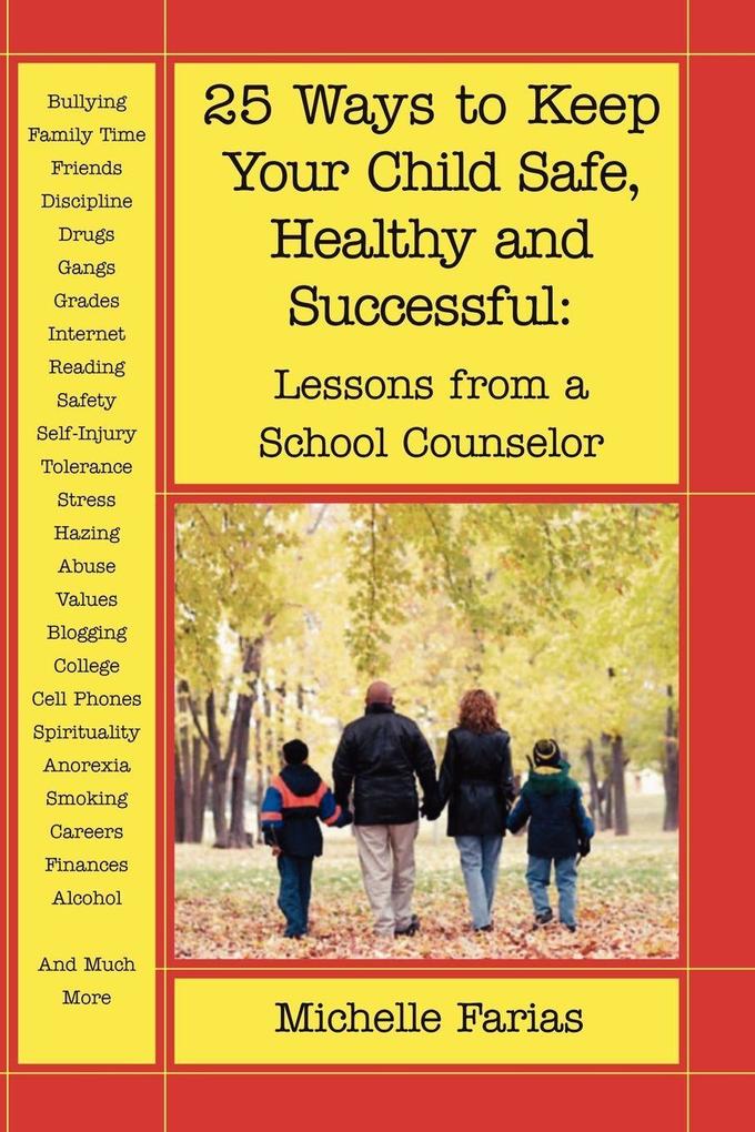 25 Ways to Keep Your Child Safe Healthy and Successful