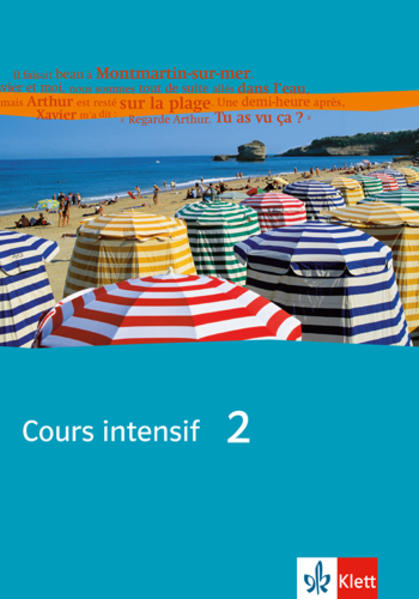 Cours intensif Neu 2. Schülerbuch - Marie Gauvillé/ Laurent Jouvent/ Dieter Kunert/ Leo Koesten