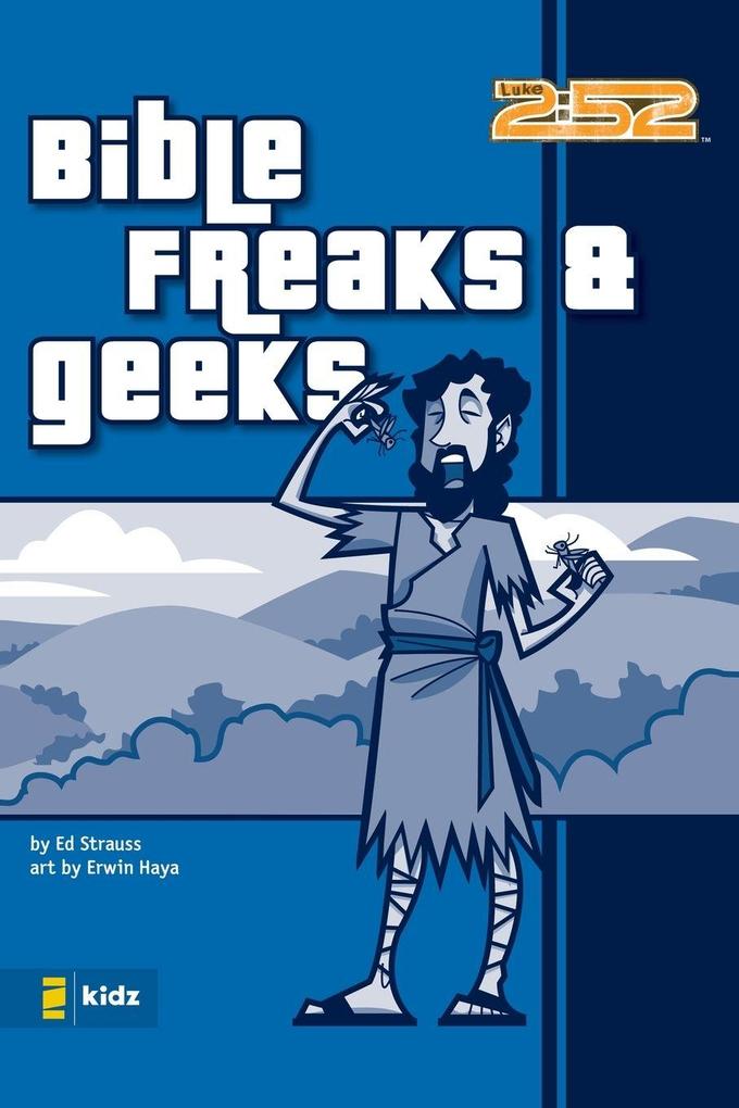 The Bible Freaks and Geeks (Revised)