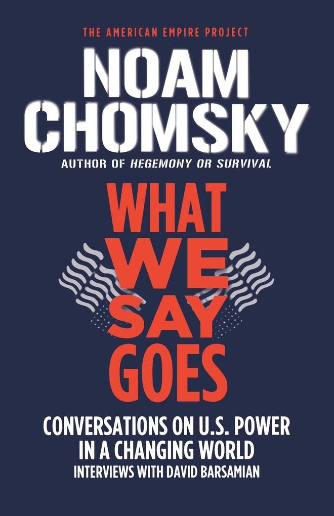What We Say Goes