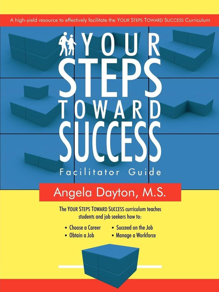 Your Steps Toward Success Facilitator Guide