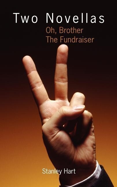 Two Novellas: Oh Brother The Fundraiser