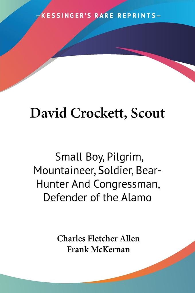 David Crockett Scout - Charles Fletcher Allen