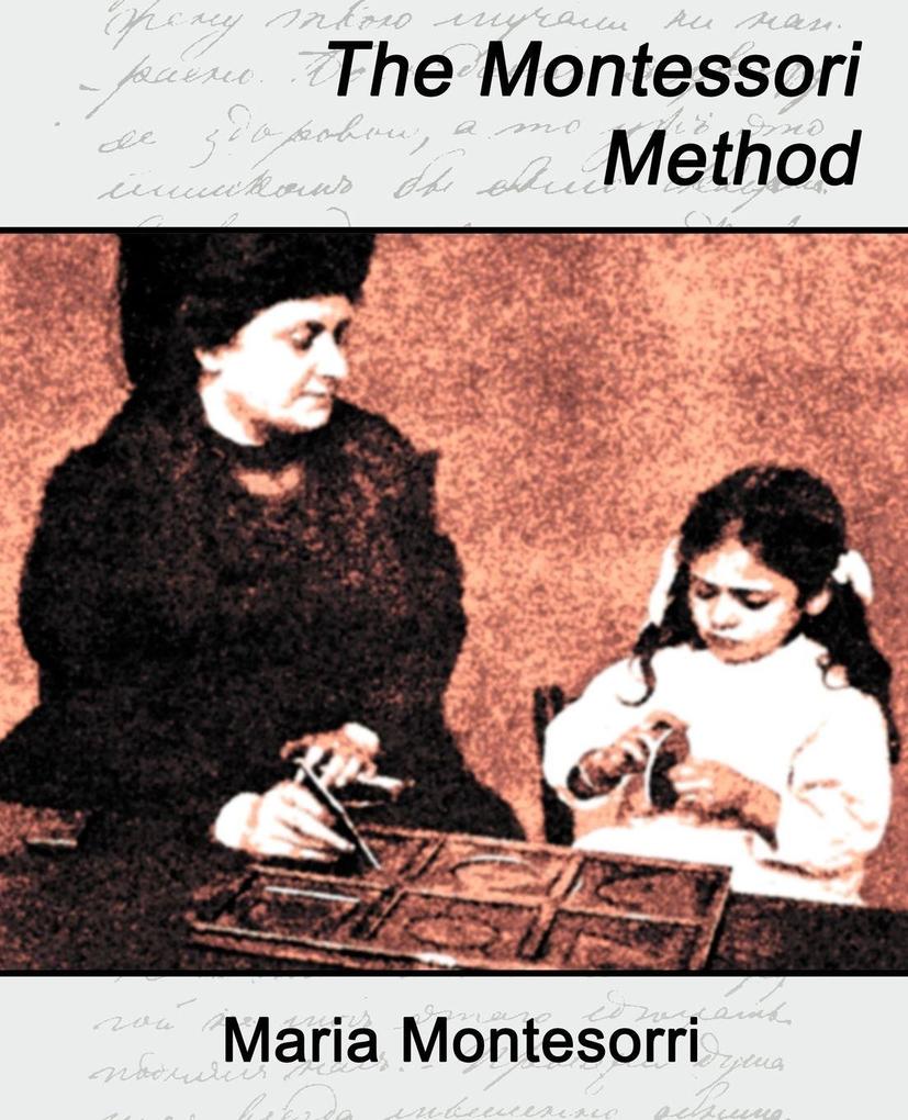 The Montessori Method
