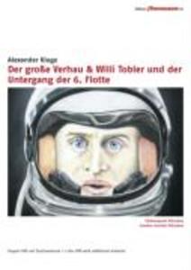 Der große Verhau & Willi Tobler und der Untergang der 6. Flotte
