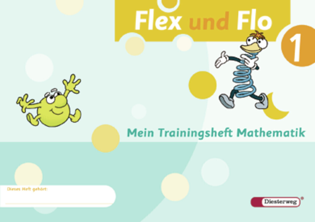 Flex und Flo 1. Trainingsheft - Jana Arndt/ Claudia Brall/ Rolf Breiter/ Britta Decker/ Christiane Deutschmann
