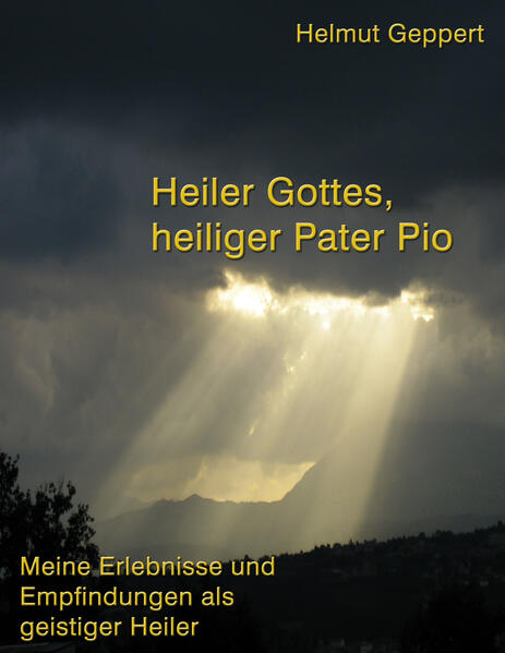 Heiler Gottes heiliger Pater Pio
