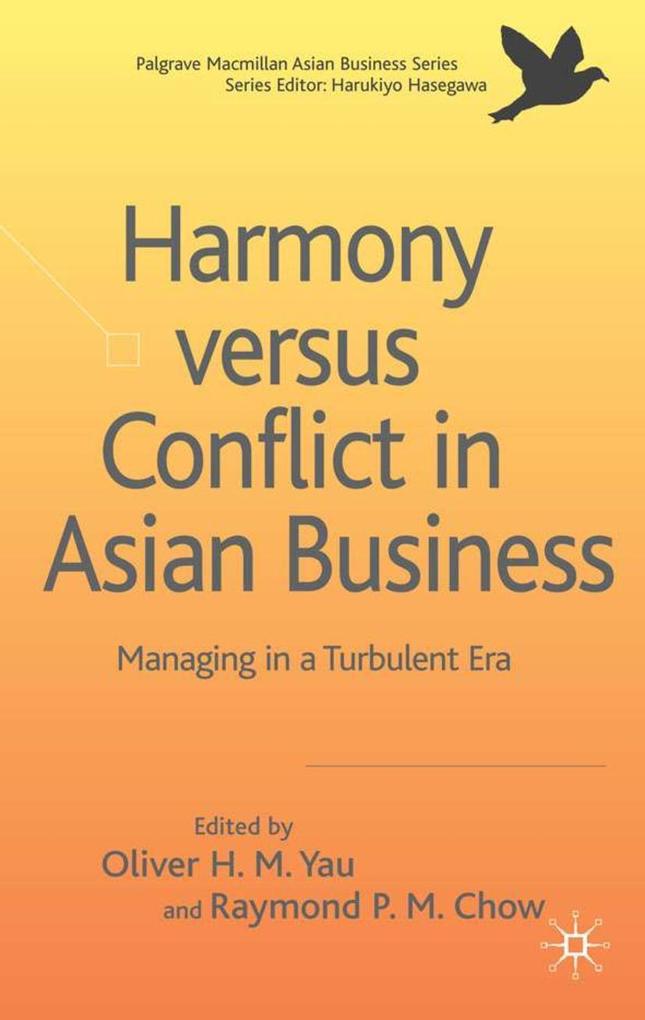Harmony Versus Conflict in Asian Business