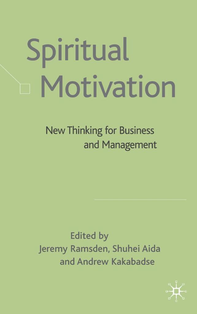 Spiritual Motivation: New Thinking for Business and Management - Frank R. Hartley