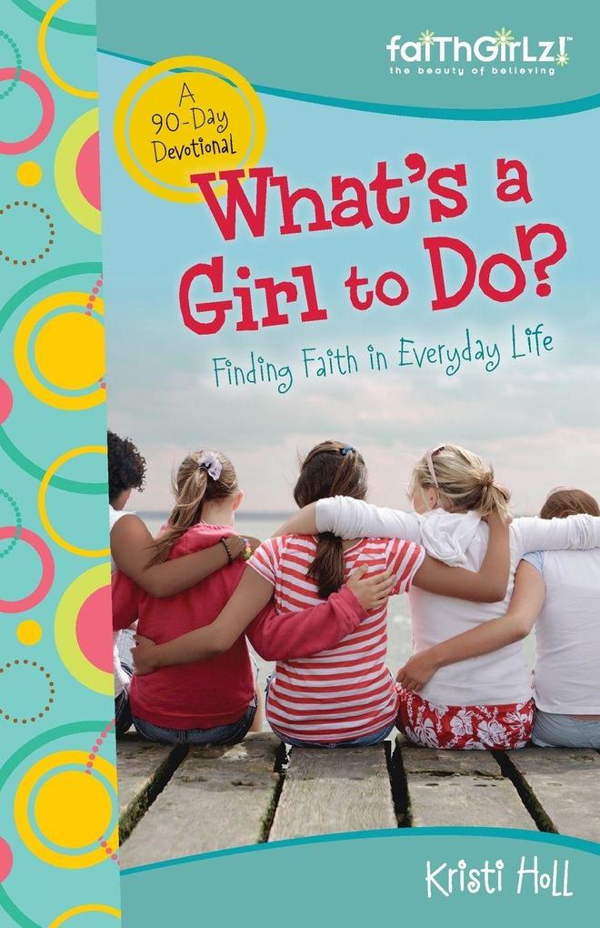 The What's a Girl to Do?