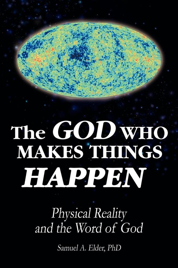The God Who Makes Things Happen