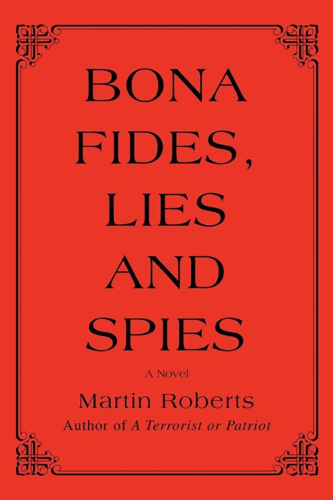 Bona fides Lies and Spies