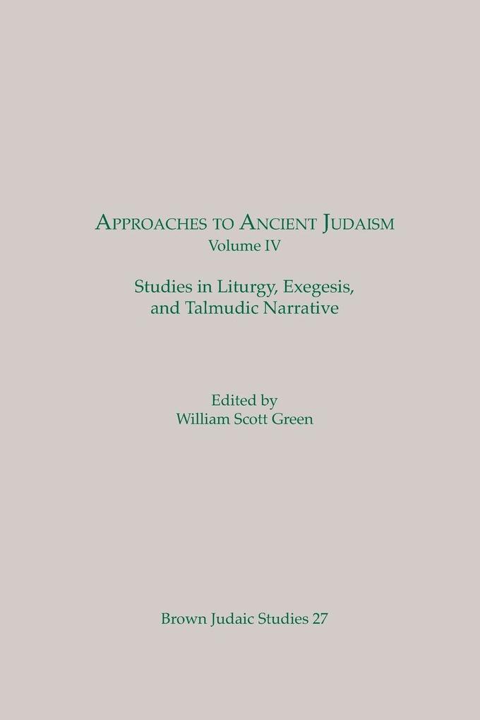 Approaches to Ancient Judaism Volume IV