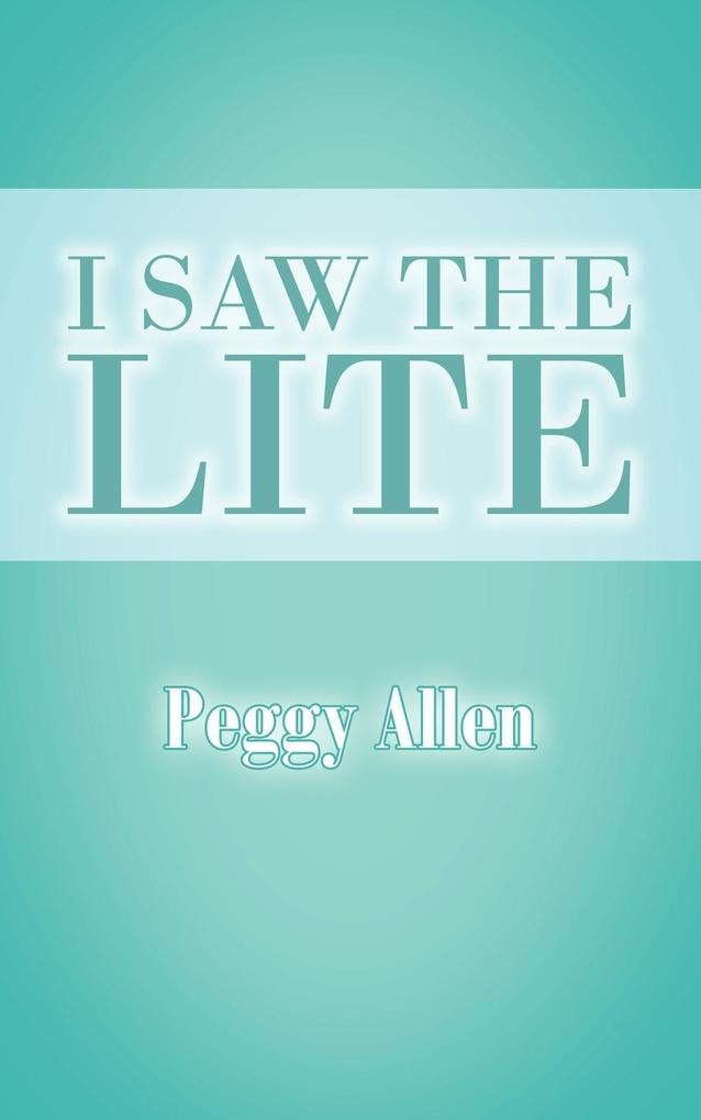 I Saw The Lite