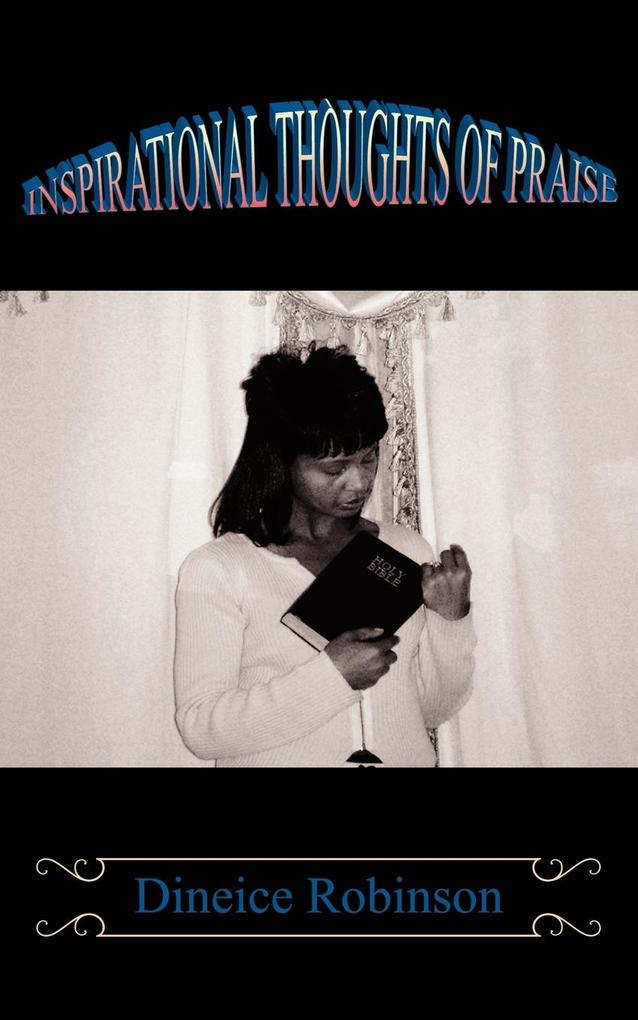 Inspirational Thoughts of Praise - Dineice Robinson