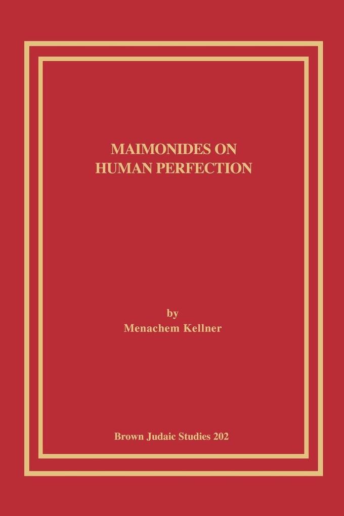 Maimonides on Human Perfection