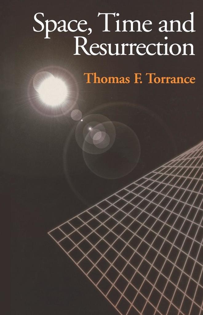 Space Time and Resurrection