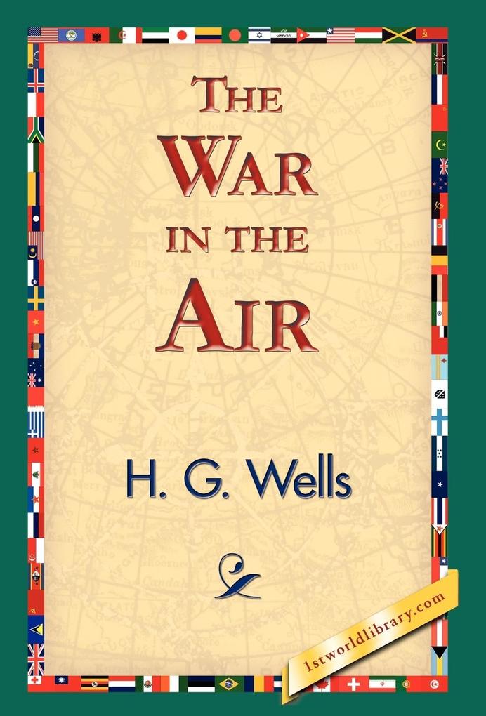The War in the Air - H. G. Wells