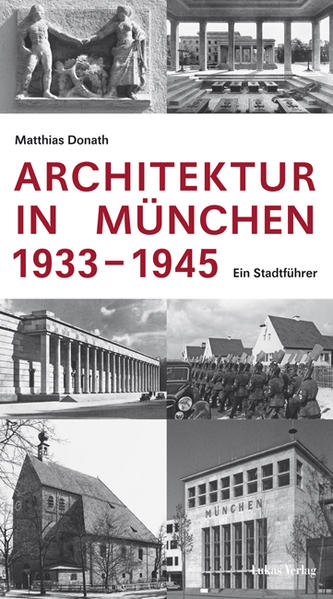 Architektur in München 1933-1945 - Matthias Donath