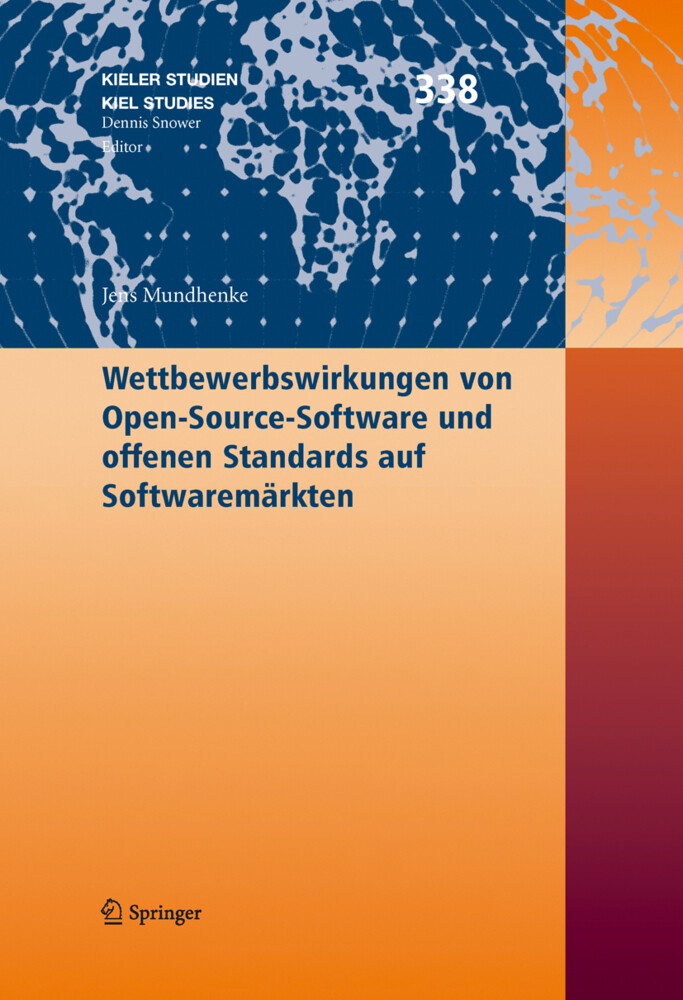 Wettbewerbswirkungen von Open-Source-Software und offenen Standards auf Softwaremärkten - Jens Mundhenke